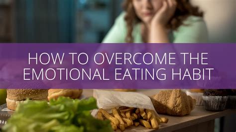Overcoming Emotional Eating Habits