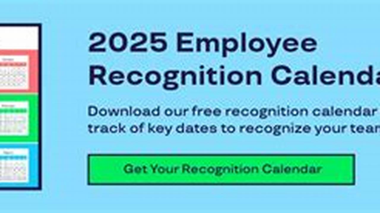 Employee Recognition Dates 2025