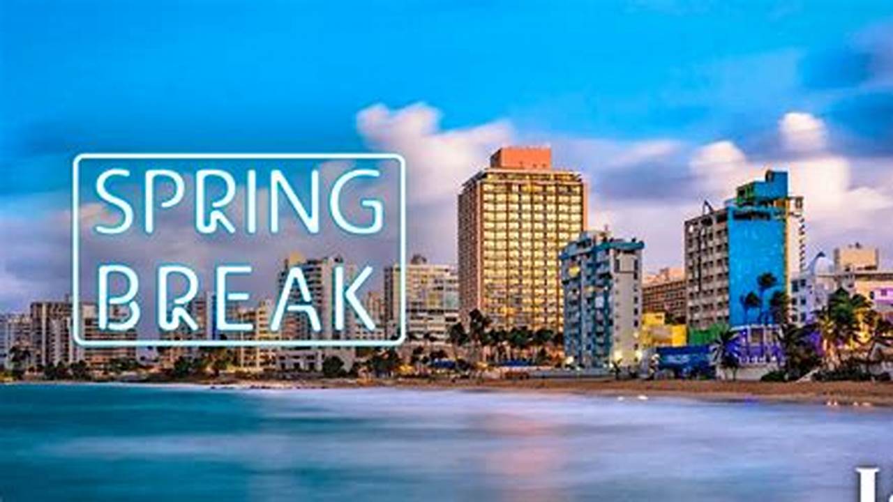 En Que Fecha Es Spring Break 2024