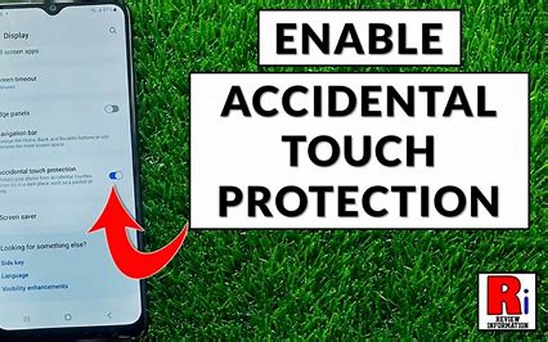Enable Accidental Touch Protection