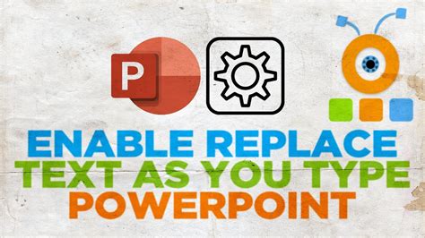 Enable Replace Text As You Type