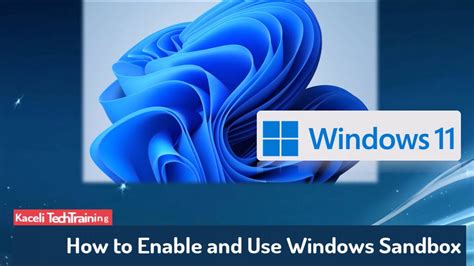 Enable Windows Sandbox on Windows 11