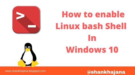 Enable the Linux Bash Shell on Windows 10