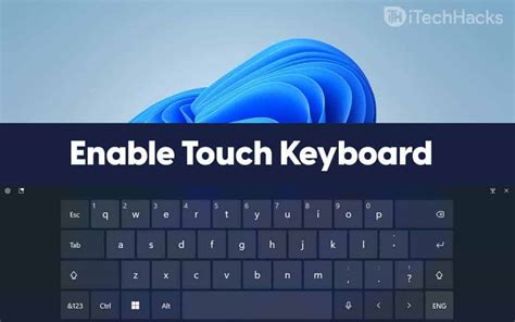 Enabling Touch Keyboard On Windows 11