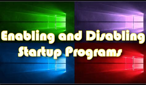 Enabling and Disabling Startup Programs