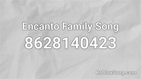 Encanto Family Song Roblox ID - Roblox music codes