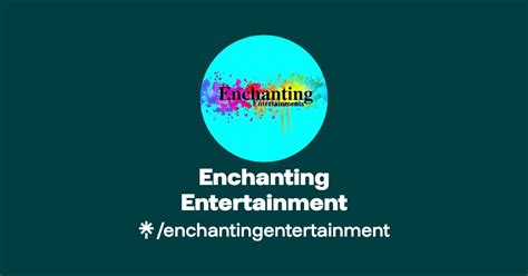Enchanting Entertainment