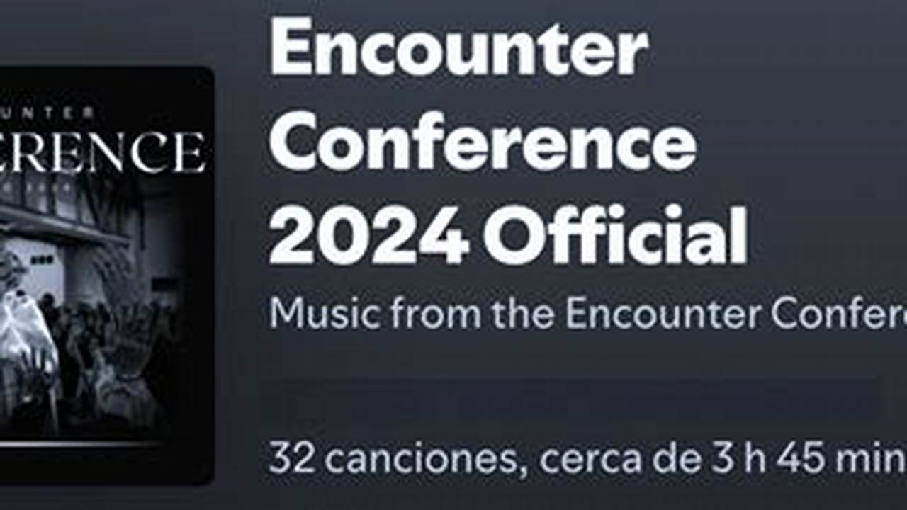 Encounter Ministries Conference 2024