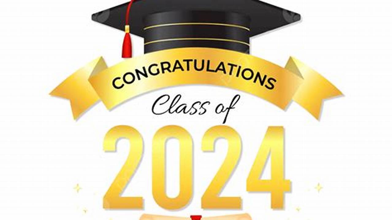Encouraging Words For 2024 Class