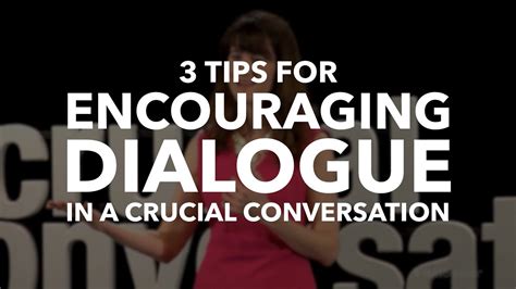 Encouraging Dialogue