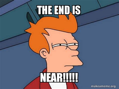End is Near (Meme) Roblox ID