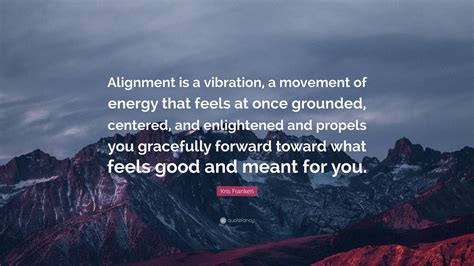 Energy Alignment Quotes 3