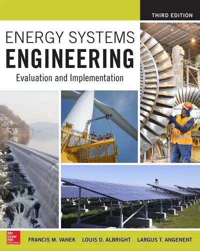 Energy Systems Engineering: Evaluation And Implementation Third Edition