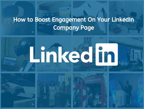 Engage and Collaborate LinkedIn Business Page