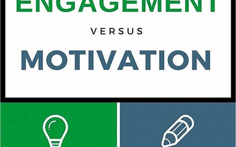 Engagement And Motivation