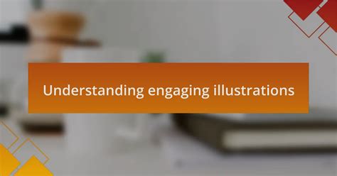 Engaging Illustrations with Text