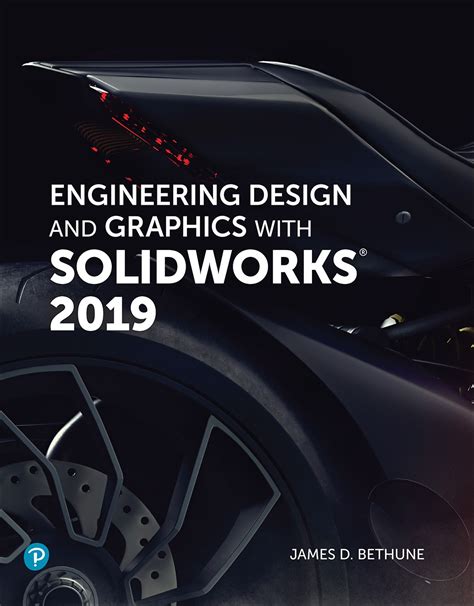 Engineering Design And Graphics With SolidWorks 2019 Highlights