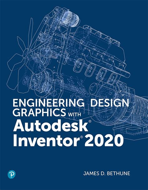 Engineering Design Graphics With Autodesk Inventor 2020 Highlights