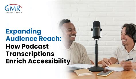 Enhance Accessibility with Transcriptions