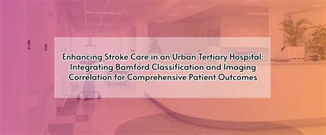 Enhancing Stroke Care: Leveraging Group D Understanding