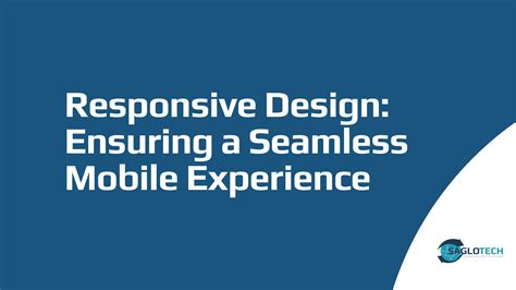 Ensure a Seamless Mobile Experience