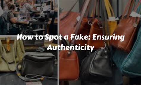 Ensuring Authenticity: How to Spot a Fake