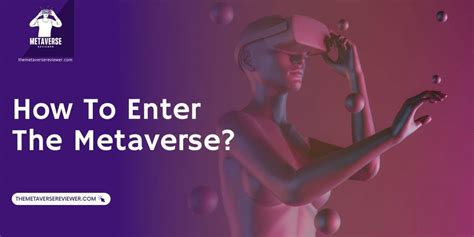 Enter the metaverse