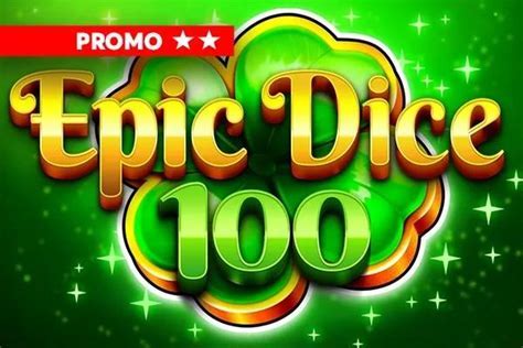 Epic Dice 100