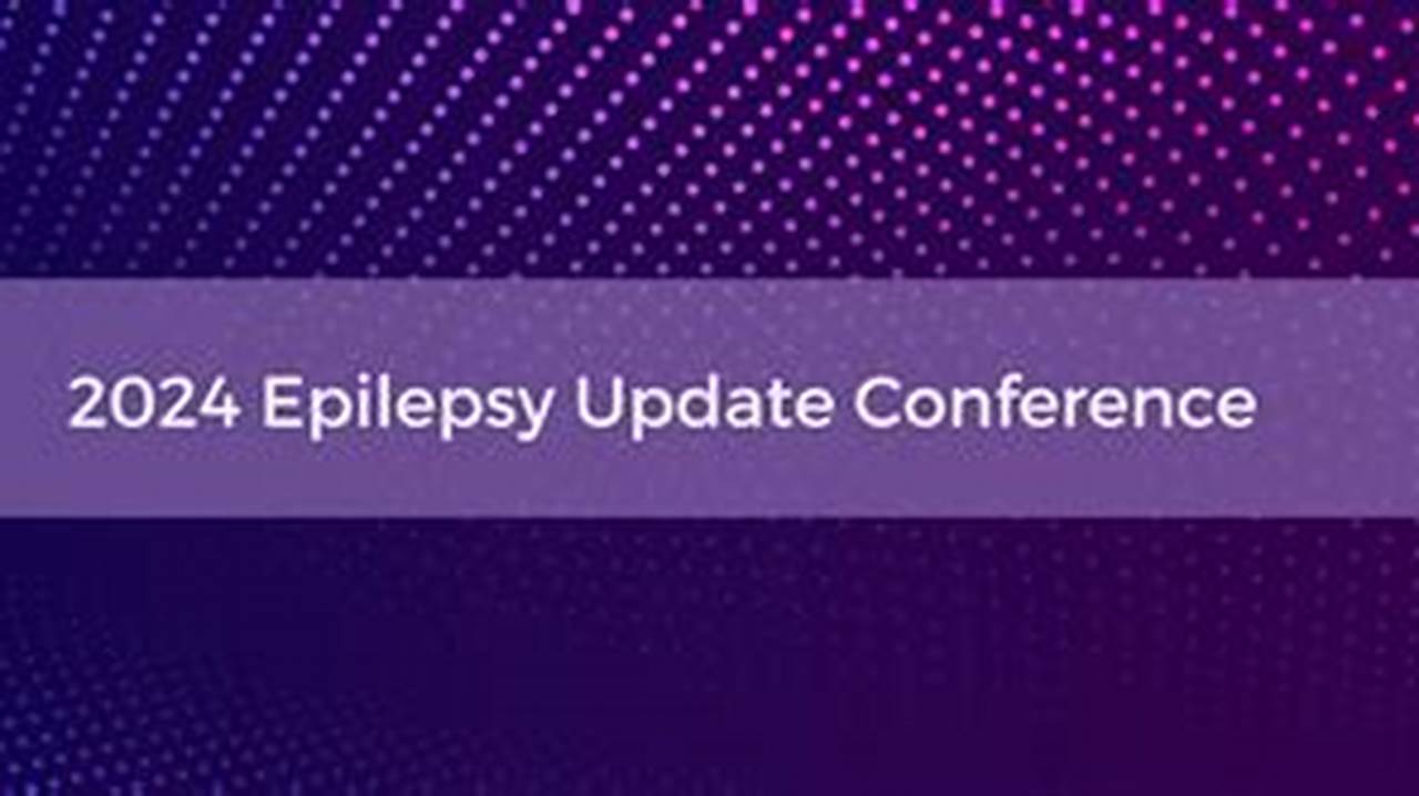 Epilepsy Conference 2024