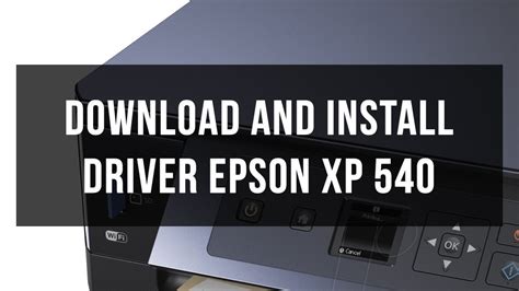 Epson XP-540 Driver: How to Install and Update