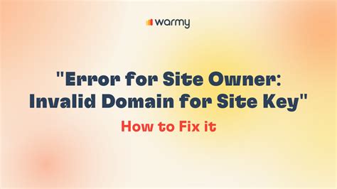 Error: Invalid Domain For Site Key