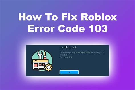 Error 103 in Roblox - Microsoft Community