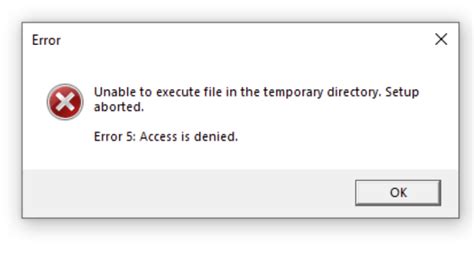 Error 5: Access Denied: Setup unable to create the directory 