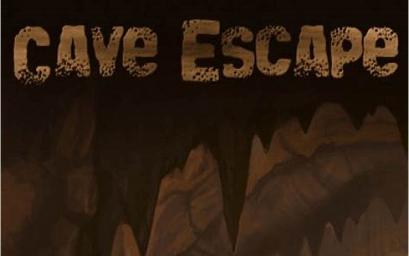 Escape From The Cave