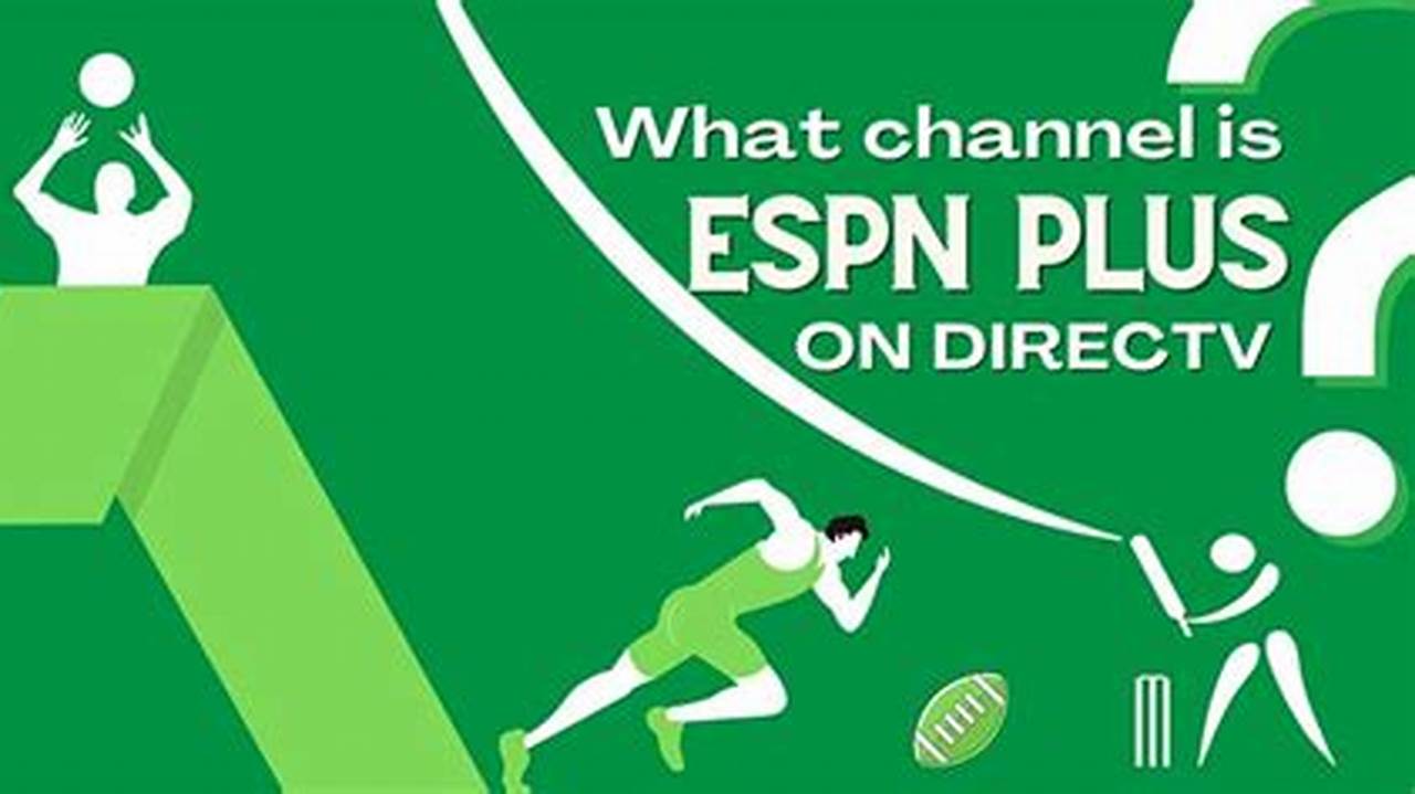 Espn Is Another Cable Channel Available On Most., 2024