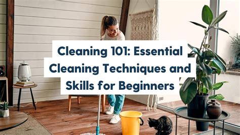Essential Cleaning Techniques