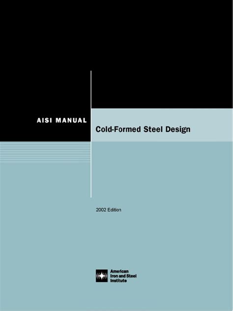 Essential Components AISI Cold Formed Steel Design Manual