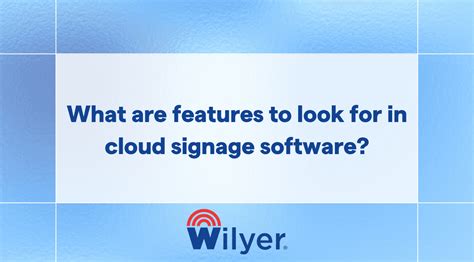 Essential Features: What to Look for in Modern Cloud Signage Platforms