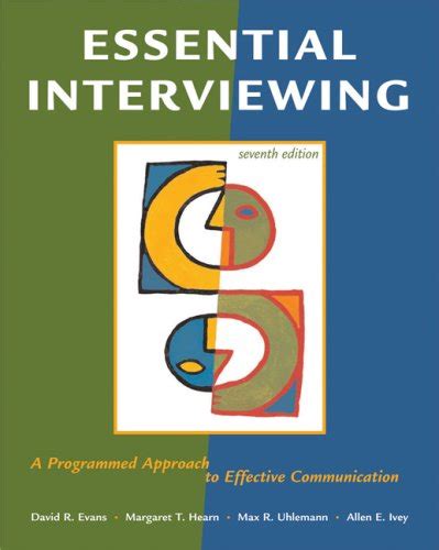 Essential Interviewing: A Programmed Approach To Effective Communication