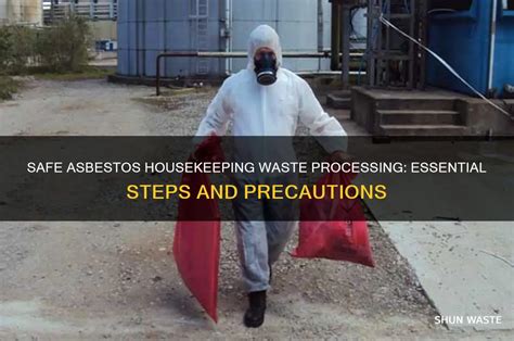 Essential Steps for Safe Asbestos Management