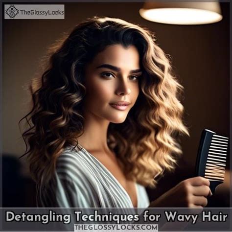 Essential Styling and Detangling Techniques