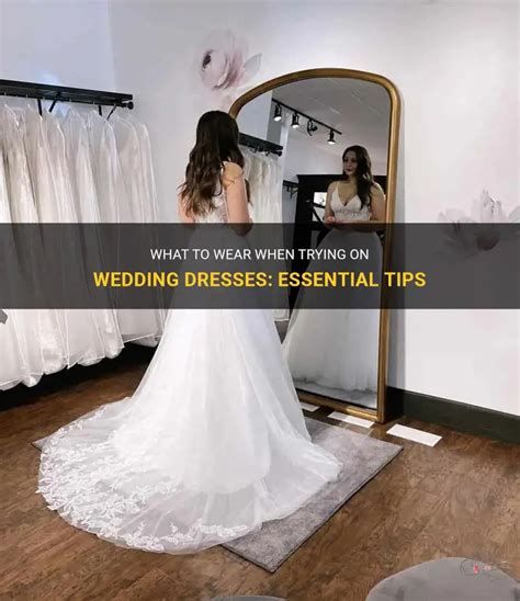 Essential Tips Before Trying on Wedding Dresses