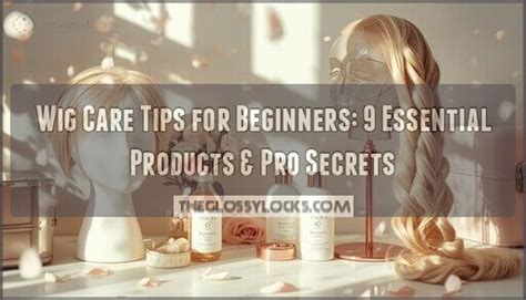 Essential Tips for Wig Installation and Care