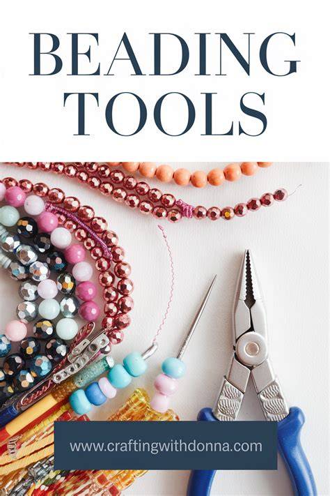 Essential Tools and Materials for Beading