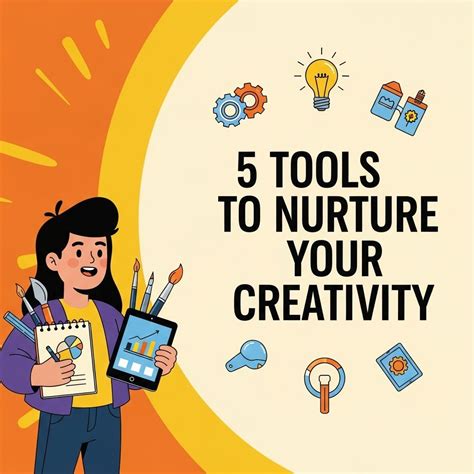 Essential Tools for Creativity