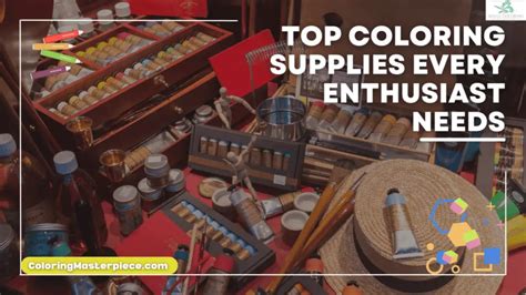 Essential Tools for Every Coloring Enthusiast