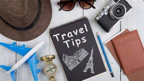 Essential tips for travel