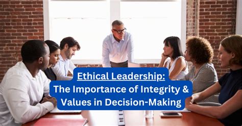 Ethical Decision-Making and Integrity in Leadership