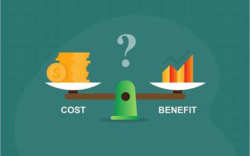 Evaluating The Costs And Benefits