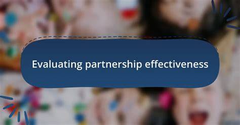 Evaluating partnership effectiveness